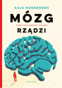 Mózg rządzi: Twój niezastąpiony narząd